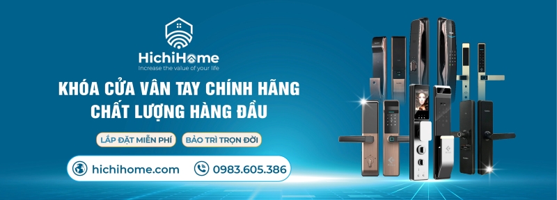 Đại lý phân phối khóa cửa điện tử chính hãng HichiHome