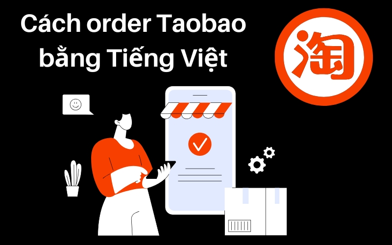 cách order taobao bằng tiếng việt